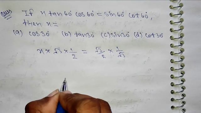 If xtan60°cos60°=sin60°cot60°, then x=... смотреть онлайн