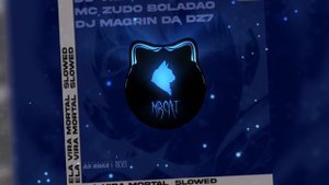 DJ VILAO DS, MC ZUDO BOLADÃO & DJ Magrin Da DZ7 - Ela Vira Mortal [Slowed]