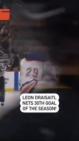 Leon Draisaitl Scores His 30th Of The Season