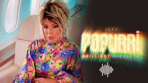 Brilliant Dadaşova — Popurri (Rəsmi Audio)