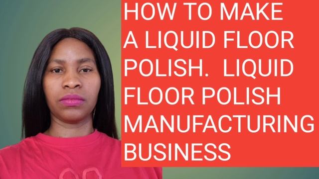 How To Make Liquid Floor Polish. Liquid Floor Polish Manufacturing. 3 ingredients only смотреть онлайн