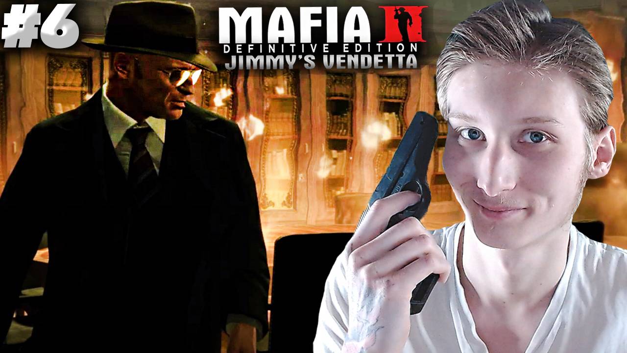 ФИНАЛ ► MAFIA 2 JIMMY'S VENDETTA DEFINITIVE EDITION ► #6