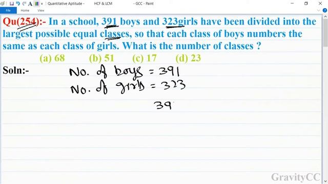Q254 | In a school, 391 boys and 323 girls have been divided into the largest possible equal classe смотреть онлайн