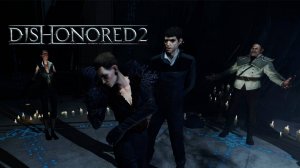 ПРАВДА ДАЛИЛЫ  ➤ Dishonored 2 #14