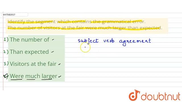 Identify the segment which contains the grammatical error. The number of visitors at the fair we... смотреть онлайн