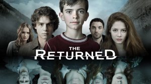 Сериал На зов скорби – 1 сезон 4 серия / Les revenants