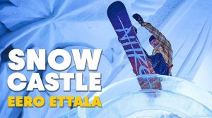 Red Bull Snow - Ride Eero Ettala's Snow Castle Above The Arctic Circle