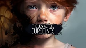 The Lies We Tell Ourselves \ Ложь, которую Мы говорим Самим себе ( инди хоррор, головоломка)