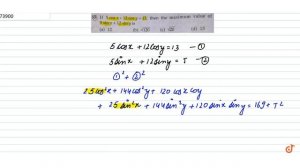 If `5cosx+12cosy=13`, then the maximum value of `5sinx+12siny` is