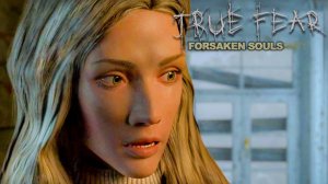 ДЕДУШКИНЫ СЕКРЕТЫ ► Прохождение True Fear Forsaken Souls Part 1 #4