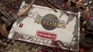 Stronghold Warlords - Документальный фильм о создании игры