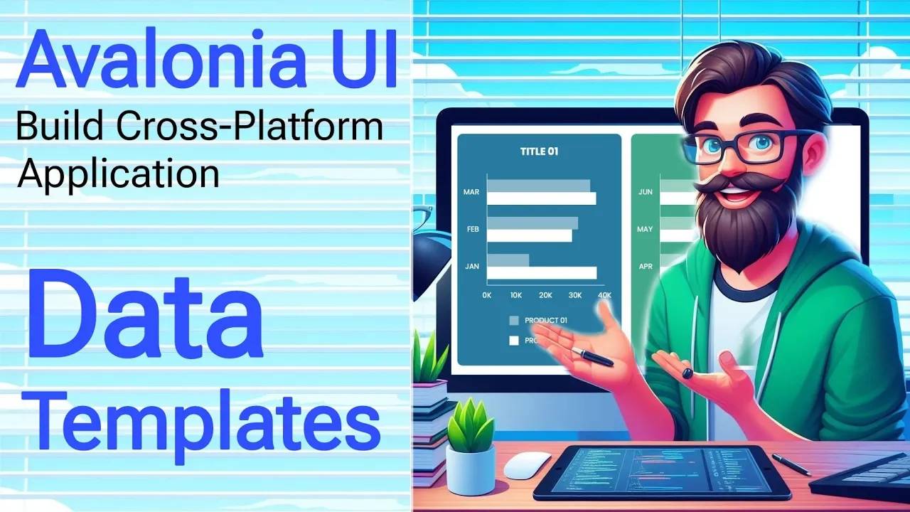 Avalonia Tutorial： Data Templates - Programming with Avalonia ｜ Build Cross Platform Applications