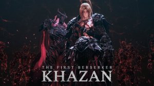 The First Berserker: Khazan: Первый взгляд