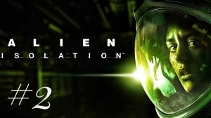 Alien Isolation #2