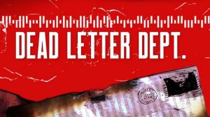 DEAD LETTER DEPT.