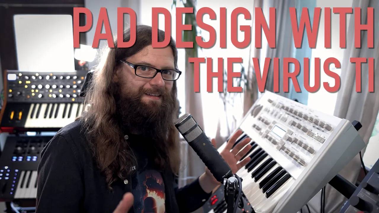 Access Virus TI: Pad Sound Design