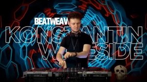 Konstantin Wideside - Beatweavers 002 mix