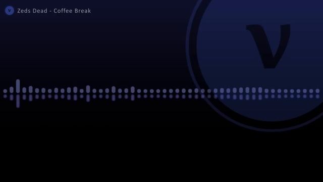 Zeds Dead - Coffee Break смотреть онлайн