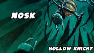 Hollow Knight OST - Носк_NOSK boss fight