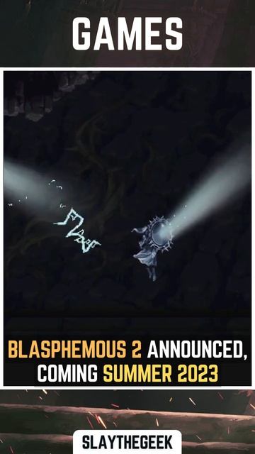 BLASPHEMOUS 2 releasing in SUMMER 2023 смотреть онлайн