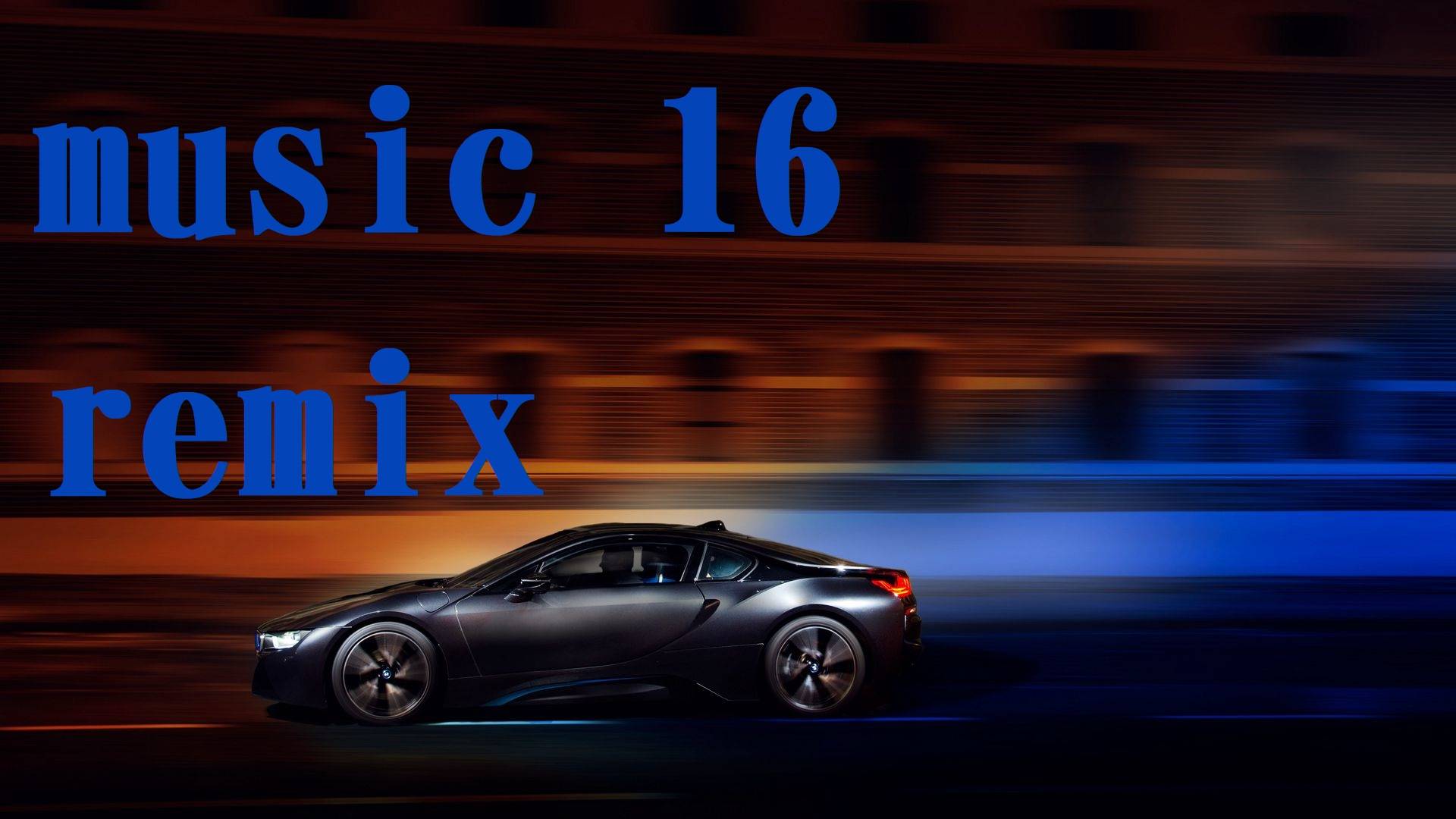 Music 16remix - Nicolashnicov