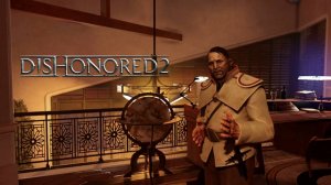 ДВОЙНИК  ➤ Dishonored 2 #15