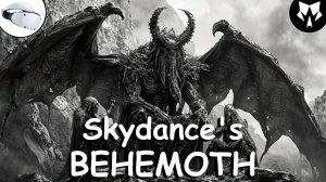 Skydance's BEHEMOTH - Черно Белый Финал