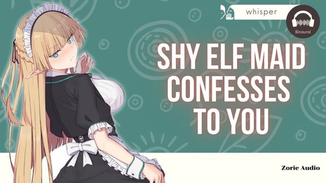 [ EN ] Shy elf maid confesses to you | Roleplay ASMR | Binaural | Zorie AUDIO