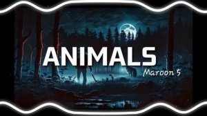 Maroon 5 _-_ ANIMALS (Slowed x Reverb)