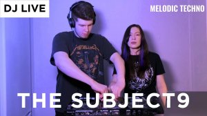 The Subject9 | Space music | Melodic Techno & Deep House - Live DJ