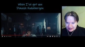 DIMASH KUDAIBERGEN - When I've got you (Official video) - WRITER reaction