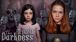 БЛУЖДАЮ ВО ТЬМЕ ► Beyond The Darkness