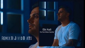 Ebi Aali fer feri moie Dashte