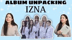 Распаковка альбома | IZNA 'N/a' (iz ver.)