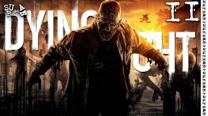 Кидок от Раиса (Dying Light) часть 11