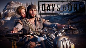 ВСТРЕТИМ ЛИ МЫ ЕЁ СНОВА? •Days Gone• ЗомбоДень 6