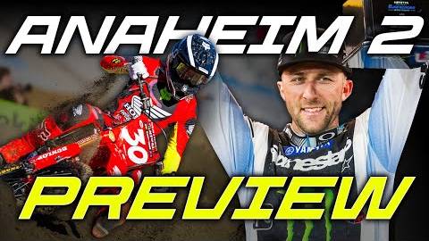 2025 Anaheim 2 Supercross Preview