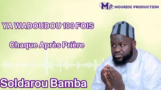SECRET YA WADOUDOU 100FOIS POUR BAYRE | Soldarou Bamba смотреть онлайн