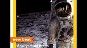 Shakyamuni Beats - Neil Armstrong Style Beat