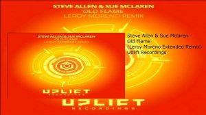 Steve Allen & Sue Mclaren - Old Flame (Leroy Moreno Extended Remix)