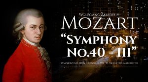 Mozart - Symphony no 40 - III Menuet. Allegr. - K 550 Great in G Minor - The Best of Classical Musi