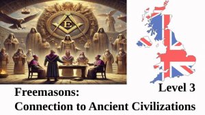 Freemasons Connection to Ancient Civilizations