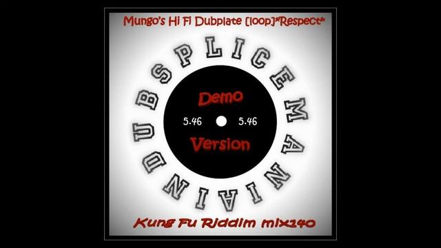 Splicemania Kung Fu Riddim DUBMIX140BPM Mungo's Hi Fi DUBPLATE DEMO