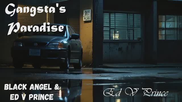 "Gangsta’s Paradise" cover new "The Black Angel" & Ed V Prince