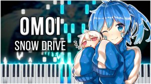 Omoi - Snow Drive (Osu!) 【 КАВЕР НА ПИАНИНО 】