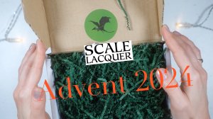 Scale Lacquer Advent 2024