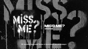 GRANGIE — MISS ME? (official audio)