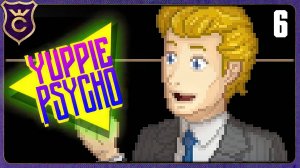 ПОВЫШЕНИЕ ЧЕПМЕНА! 6 Yuppie Psycho Executive Edition