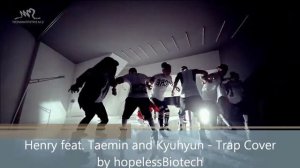 Henry feat. Taemin and Kyuhyun  - Trap (Cover)