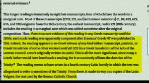 Искажение в Библии 1-я Иоанна 5:7  "Отец, Слово и Святой Дух; и Сии три суть едино."